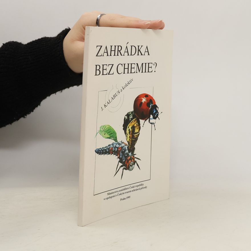 Jiří Kalabus Zahrádka bez chemie?