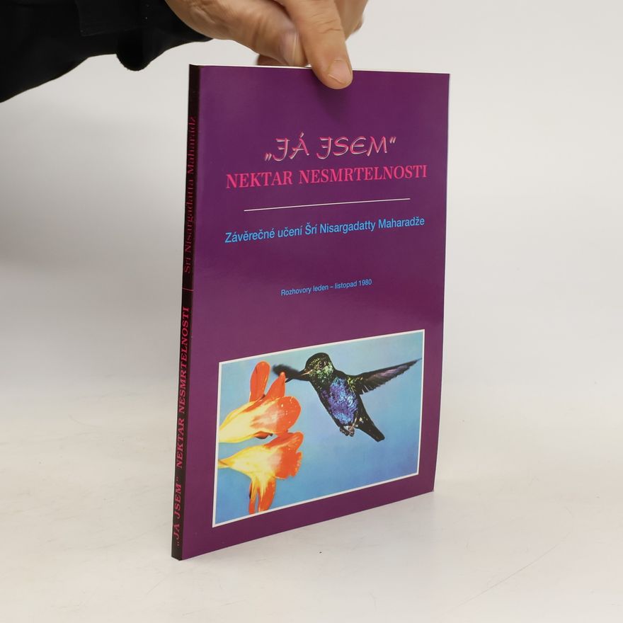 Nisargadatta Maharaj "Já jsem" Nektar nesmrtelnosti