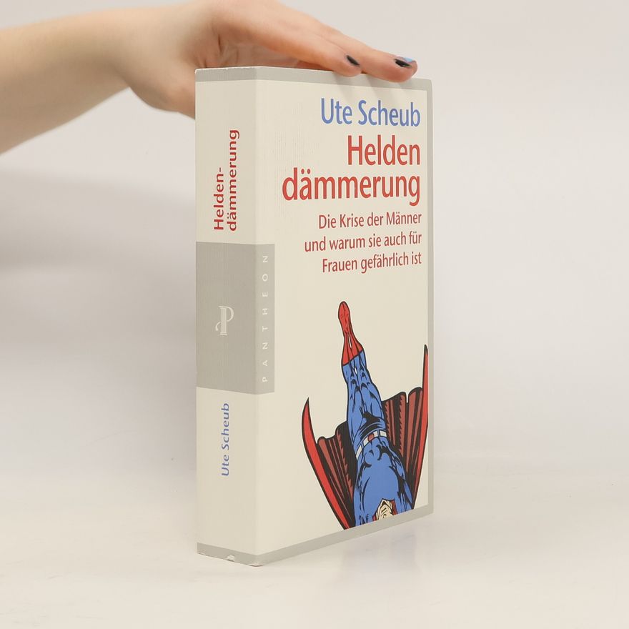 Ute Scheub Heldendämmerung