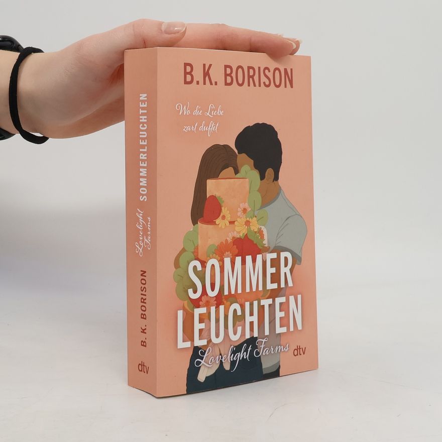 B. K. Borison Lovelight Farms - Sommerleuchten