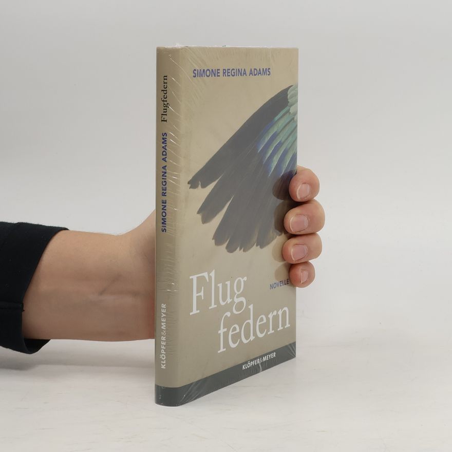 Simone Regina Adams Flugfedern