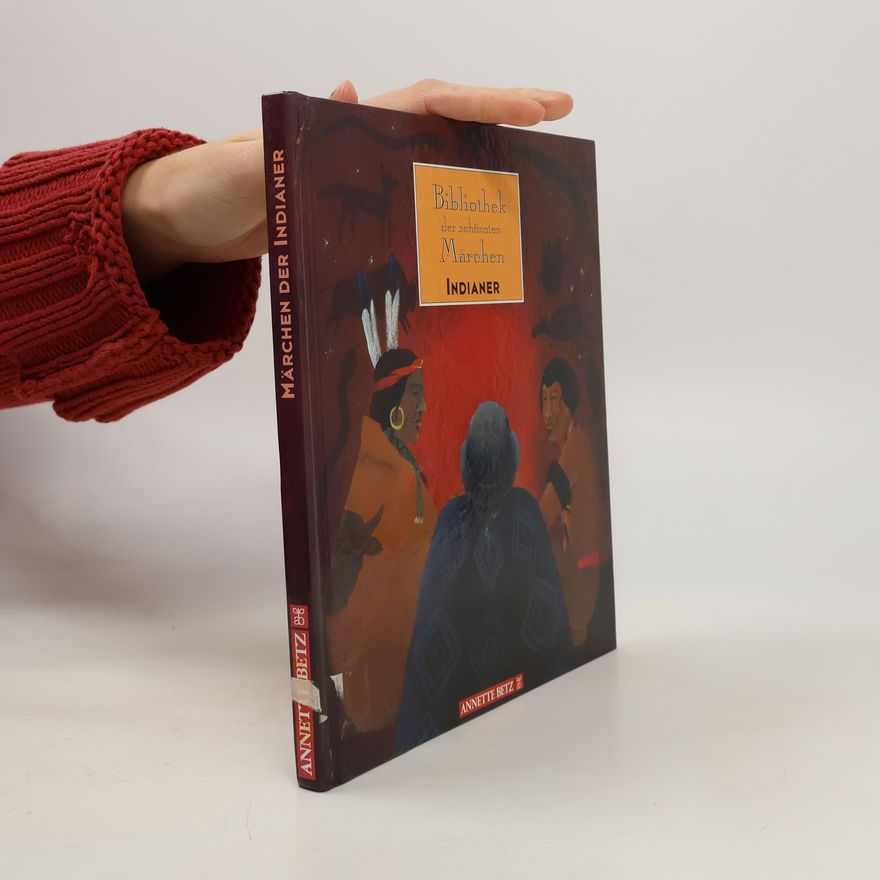 Anna Melach Märchen der Indianer