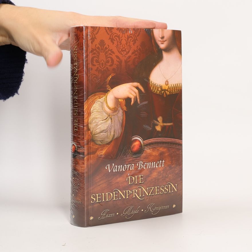 Vanora Bennett Die Seidenprinzessin