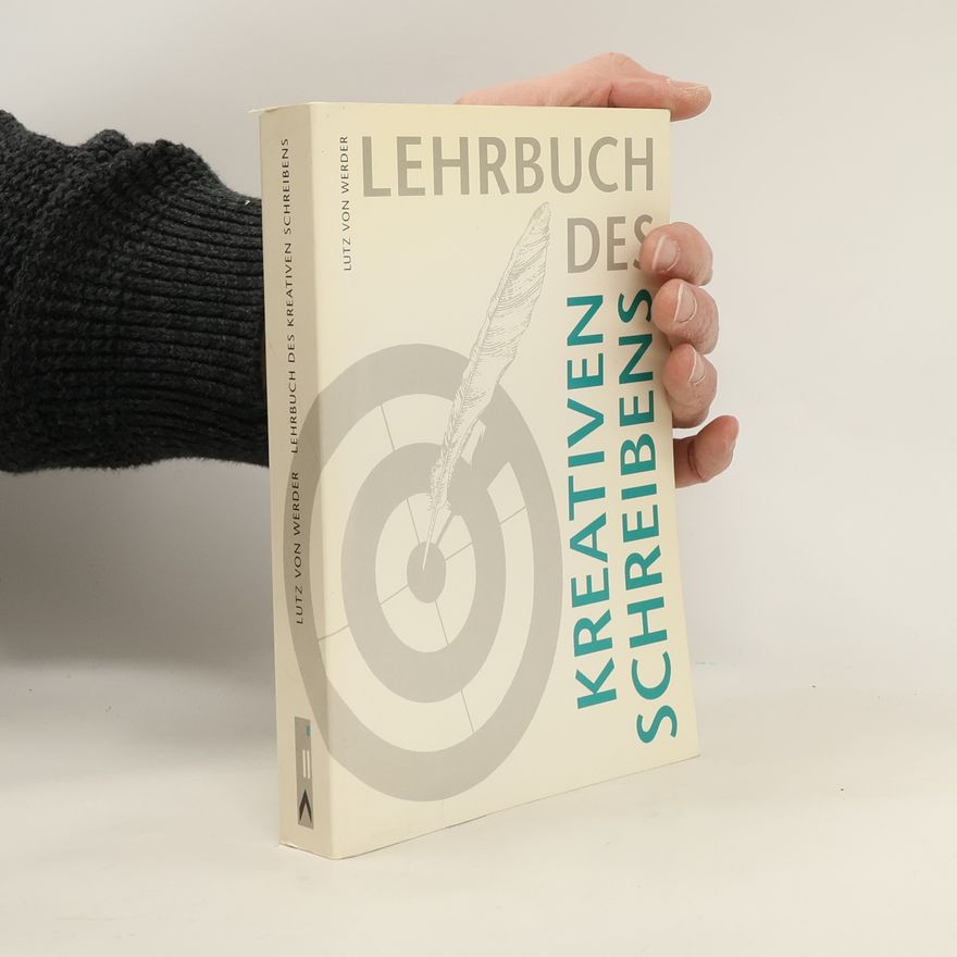 Lutz von Werder Lehrbuch des kreativen Schreibens
