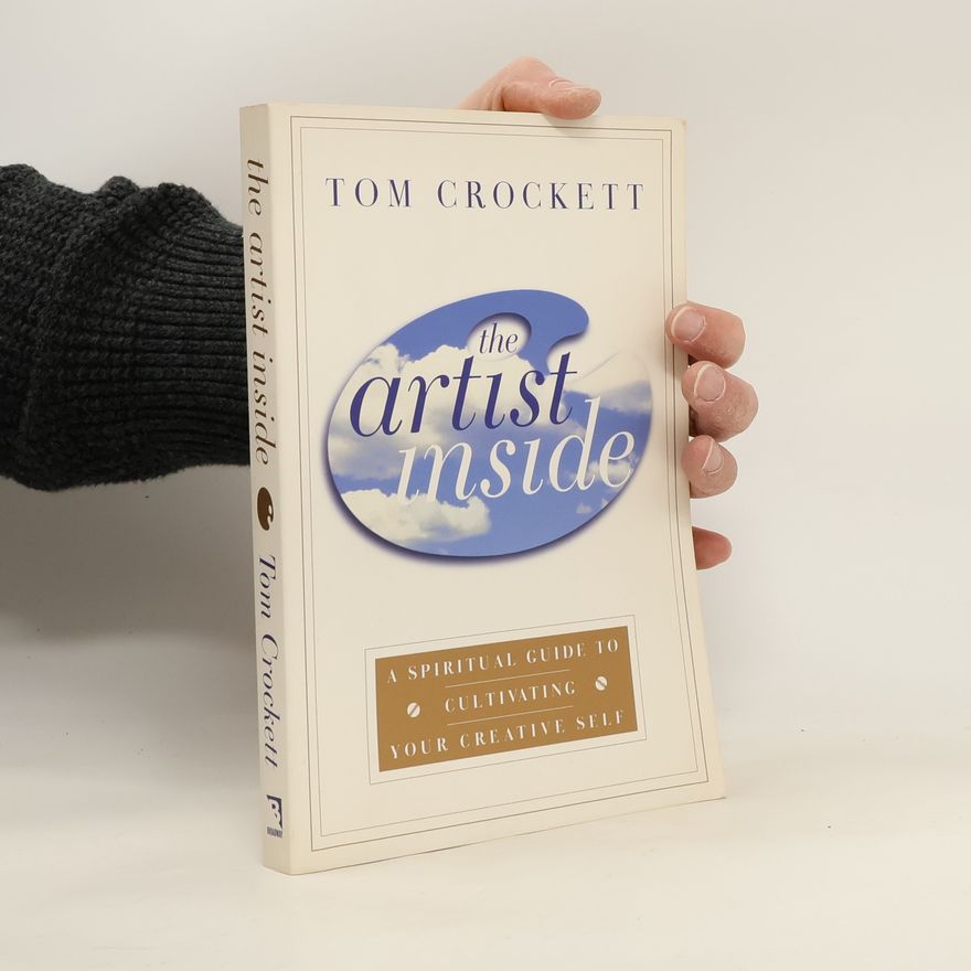 Tom Crockett The Artist Inside