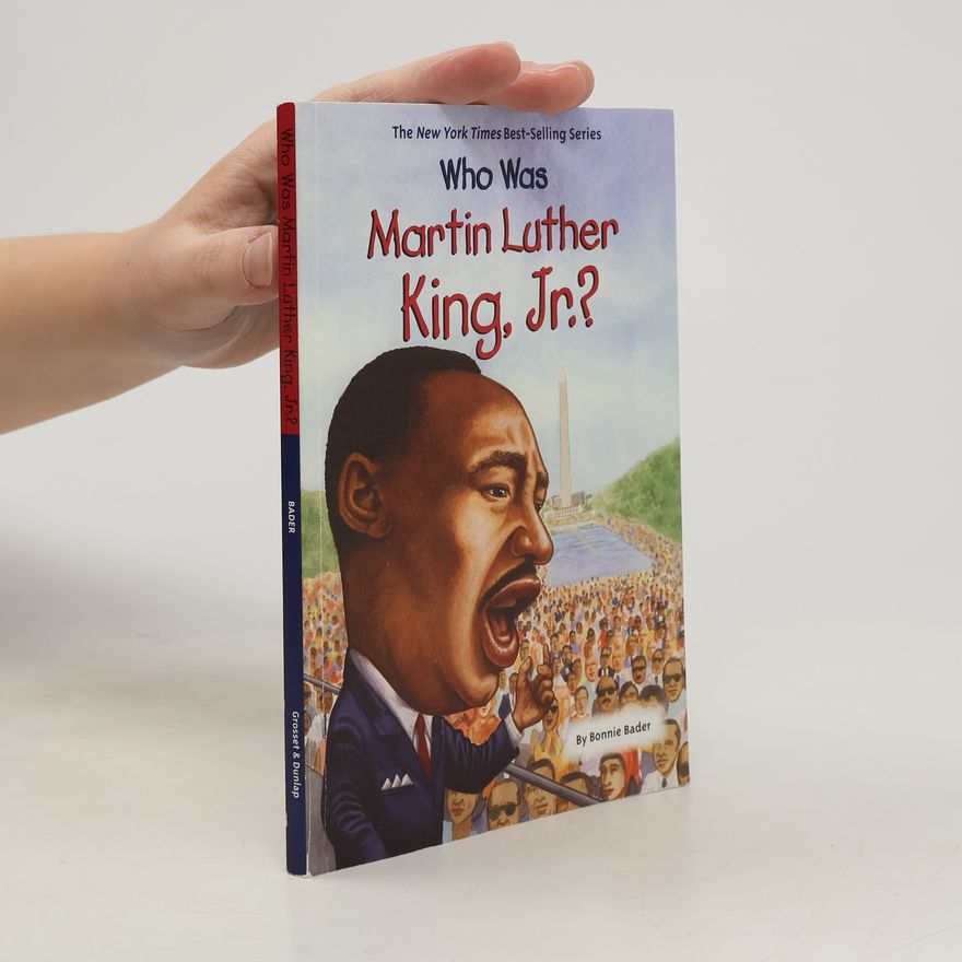Bonnie Bader Who Was Martin Luther King, Jnr?