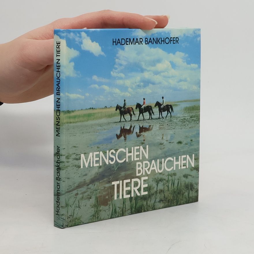 Hademar Bankhofer Menschen brauchen Tiere