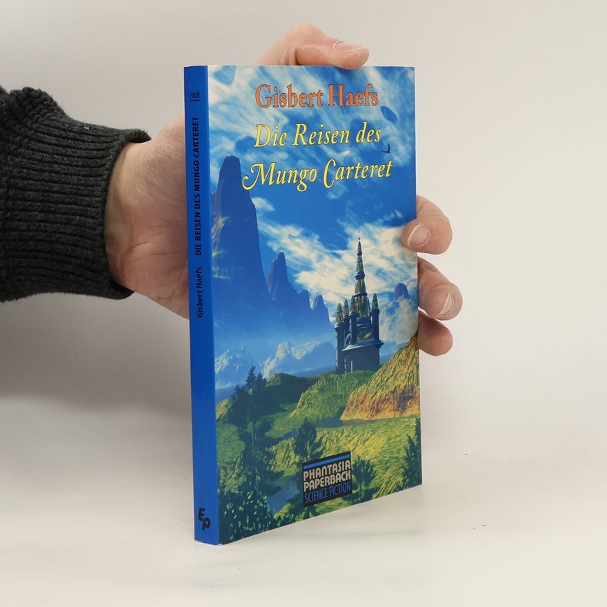 Gisbert Haefs Die Reisen des Mungo Carteret