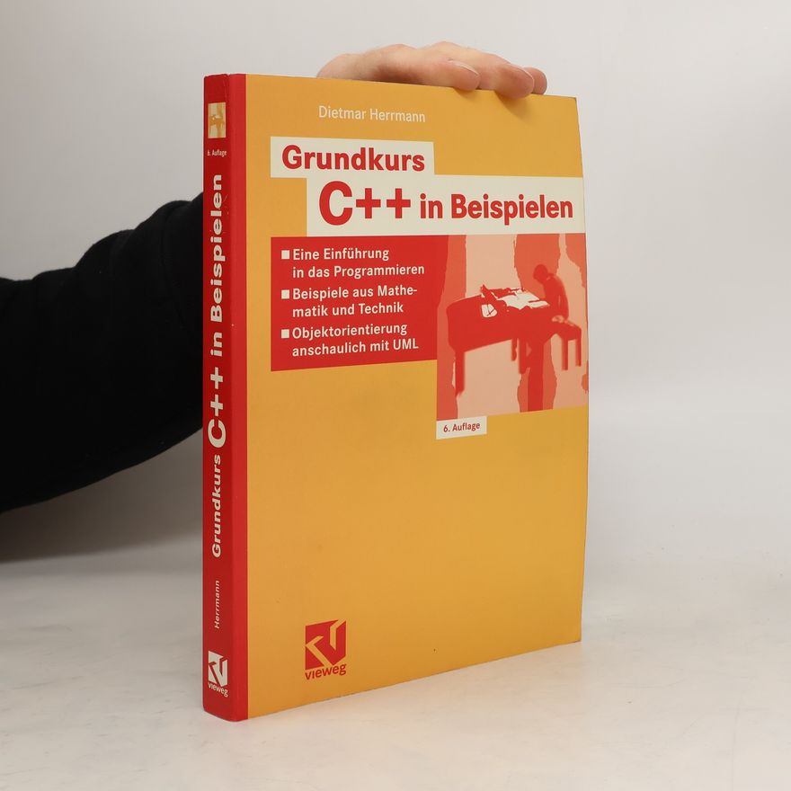 Dietmar Herrmann Grundkurs C++ in Beispielen
