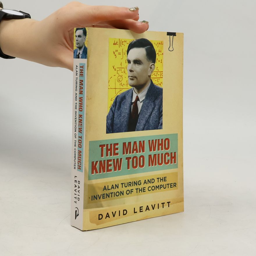 David Leavitt The Man Who Knew Too Much