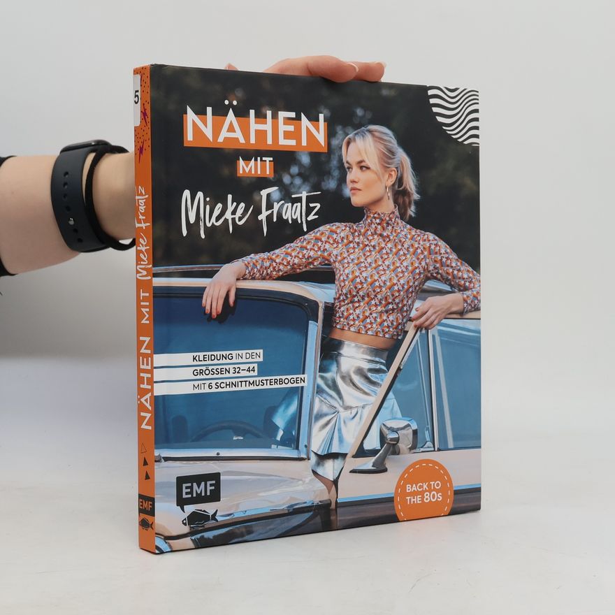 Mieke Fraatz Nähen mit Mieke Fraatz - Back to the 80s