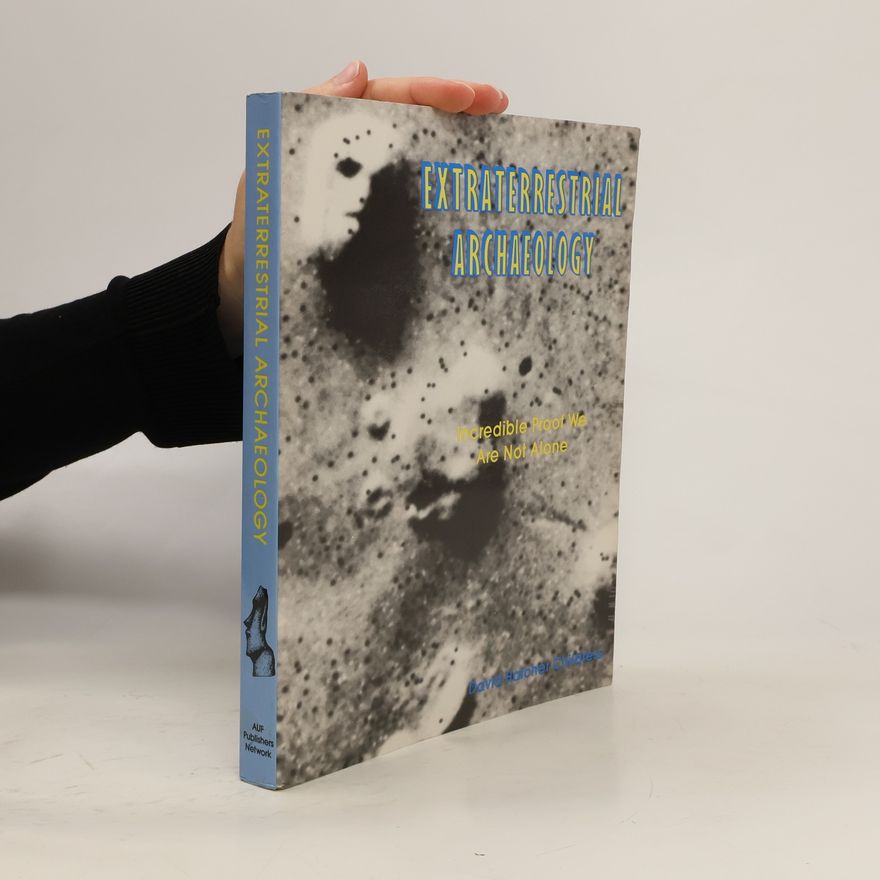 David Hatcher Childress Extraterrestrial Archaeology