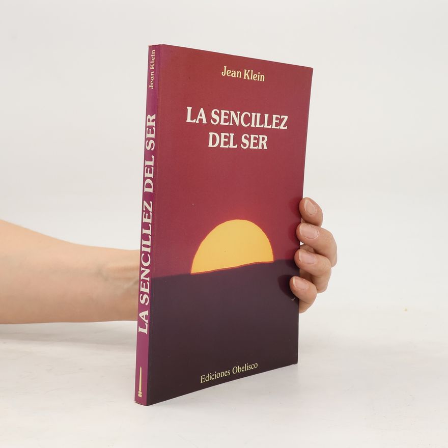 Jean Klein La Sencillez de Ser