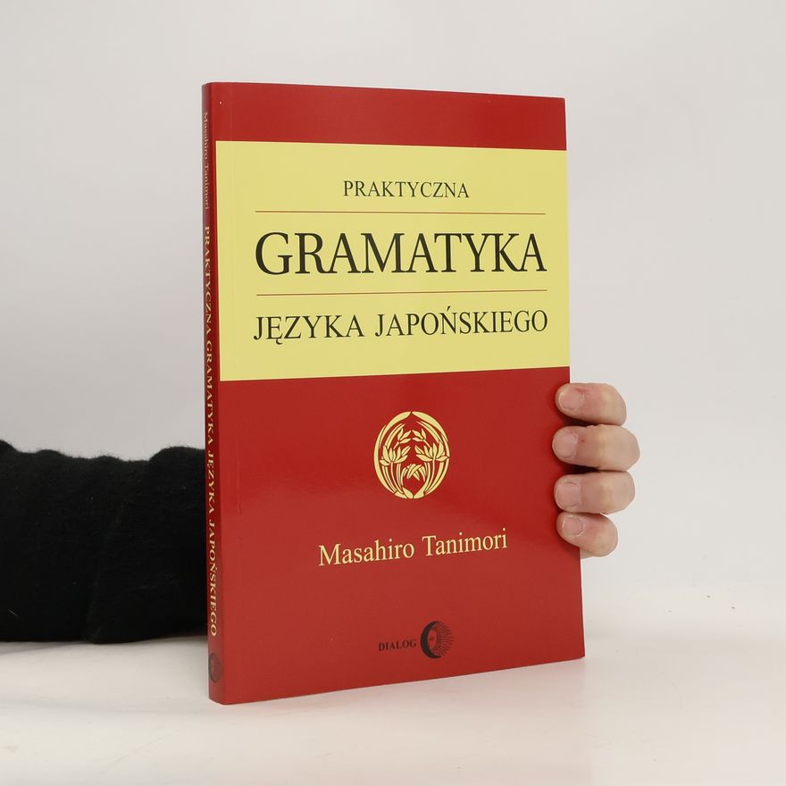 Masahiro Tanimori Praktyczna gramatyka języka japońskiego