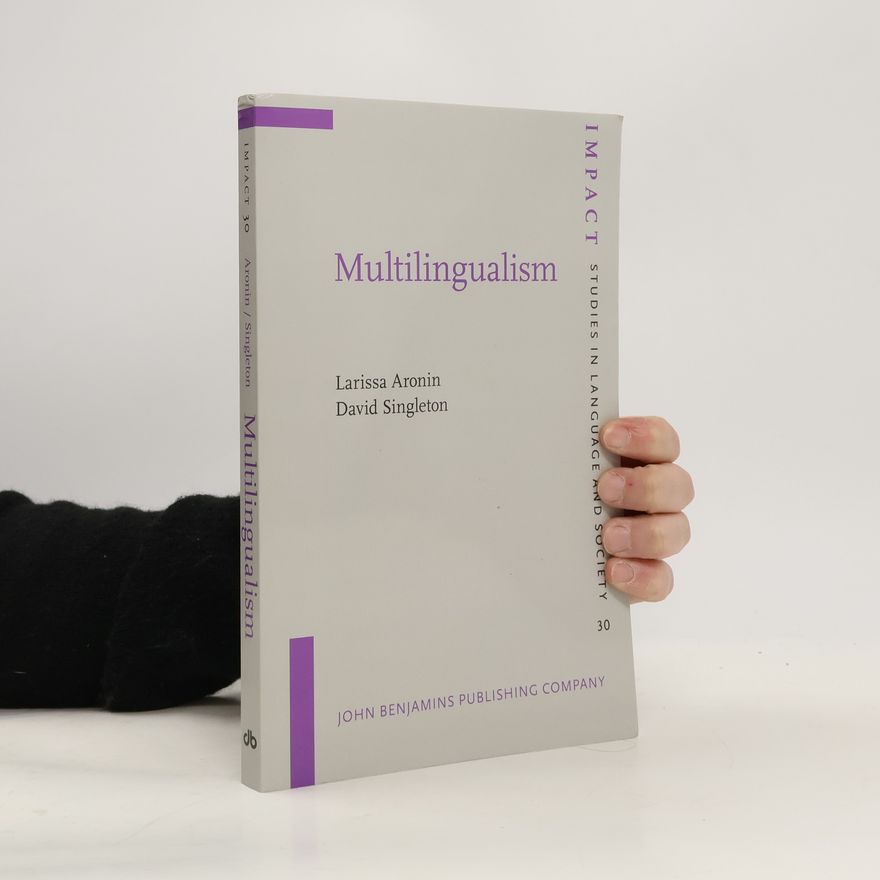 David Michael Singleton Impact Studies in Language and Society - 30: Multilingualism