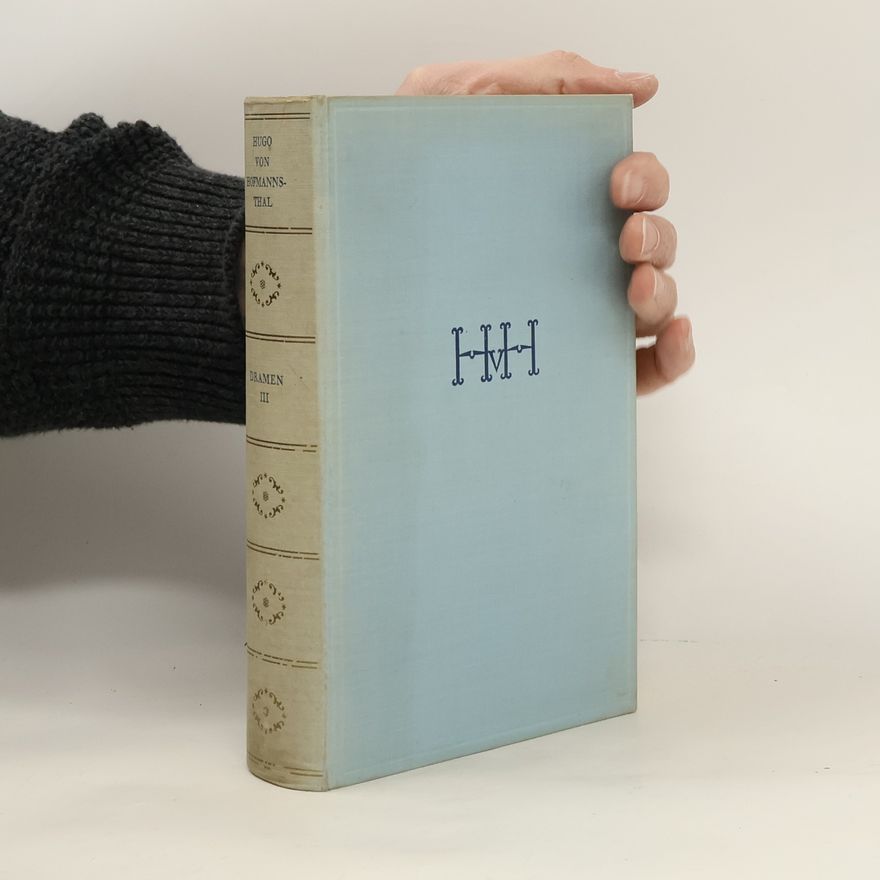 Hugo von Hofmannsthal Gesammelte Werke in Einzelausgaben. Dramen III