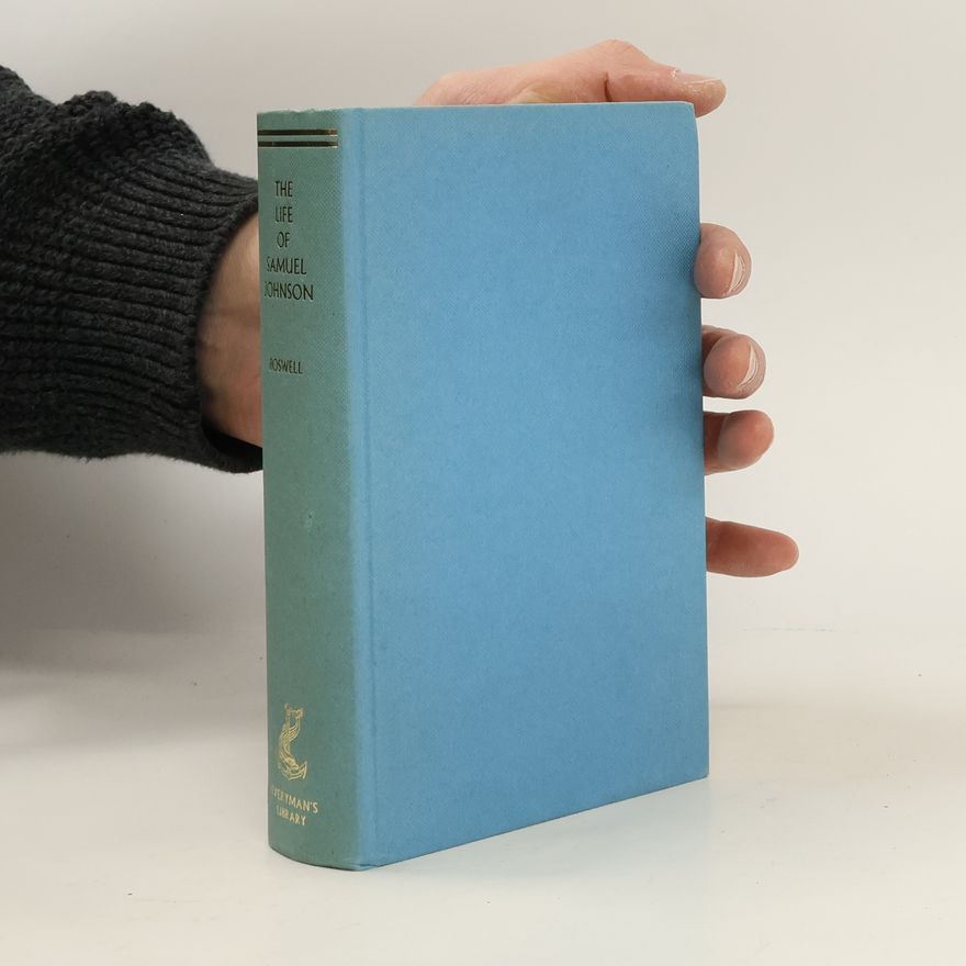 James Boswell The Life of Samuel Johnson