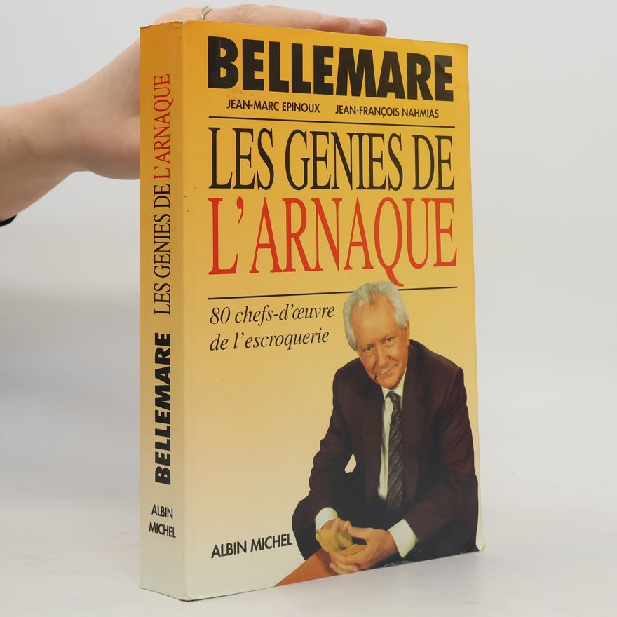Jean-Marc Epinoux Les génies de l'arnaque