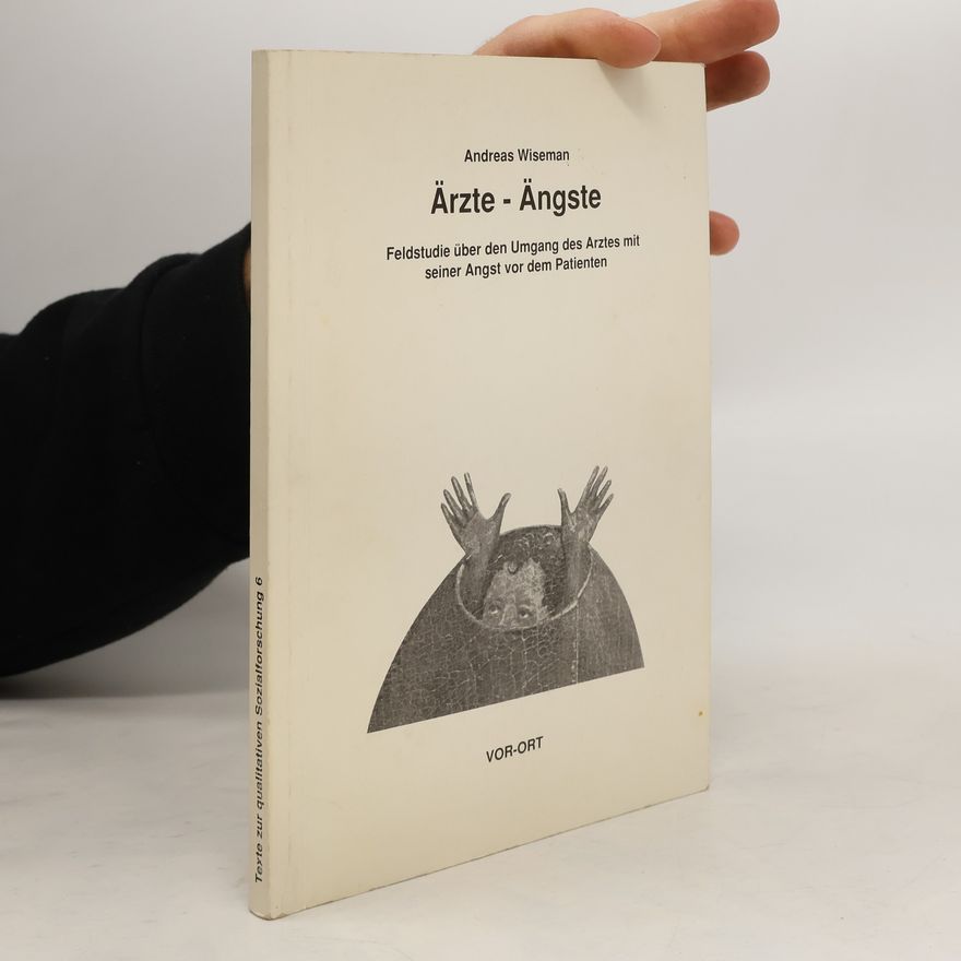 Andreas Wiseman Ärzte-Ängste