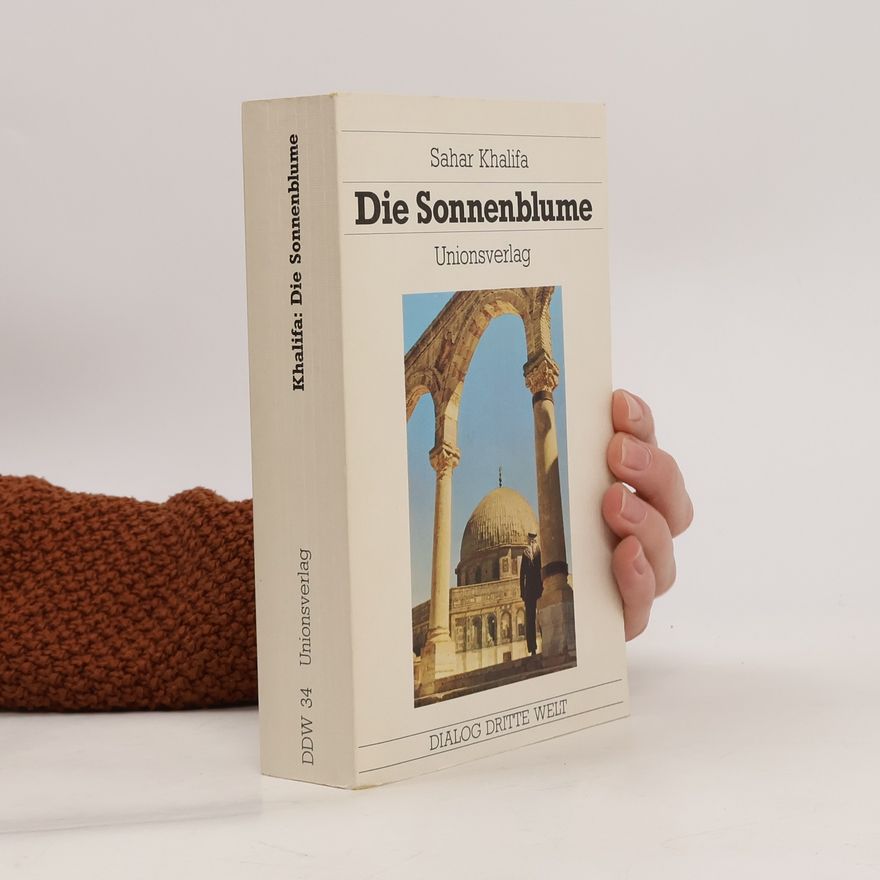 Sahar Khalifeh Die Sonnenblume