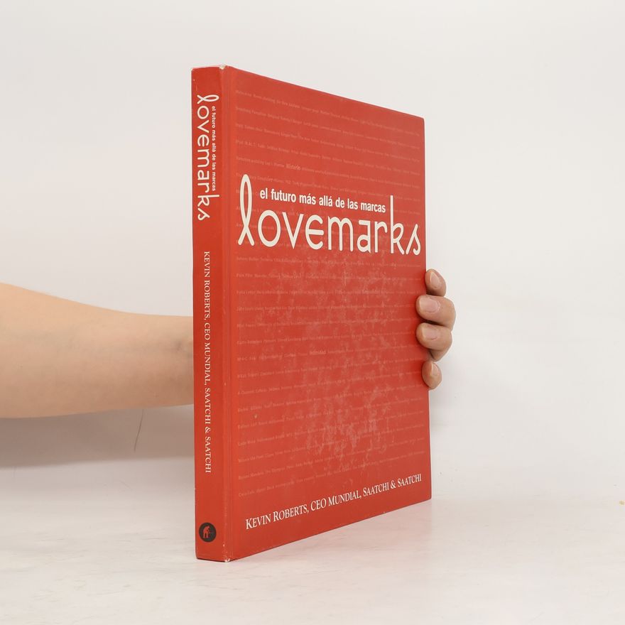Kevin Roberts Lovemarks