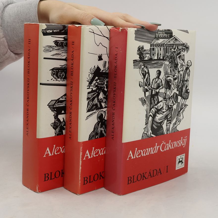Aleksandr Borisovič Čakovskij Blokáda I.-III. díl