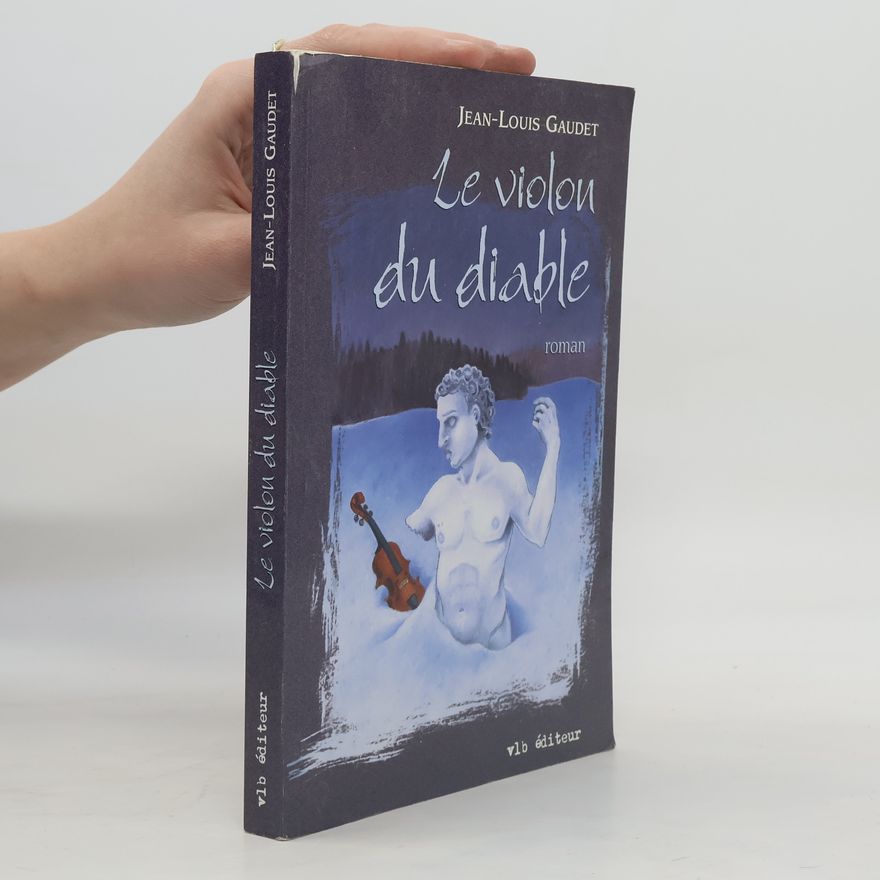 Jean-Louis Gaudet Le violon du diable