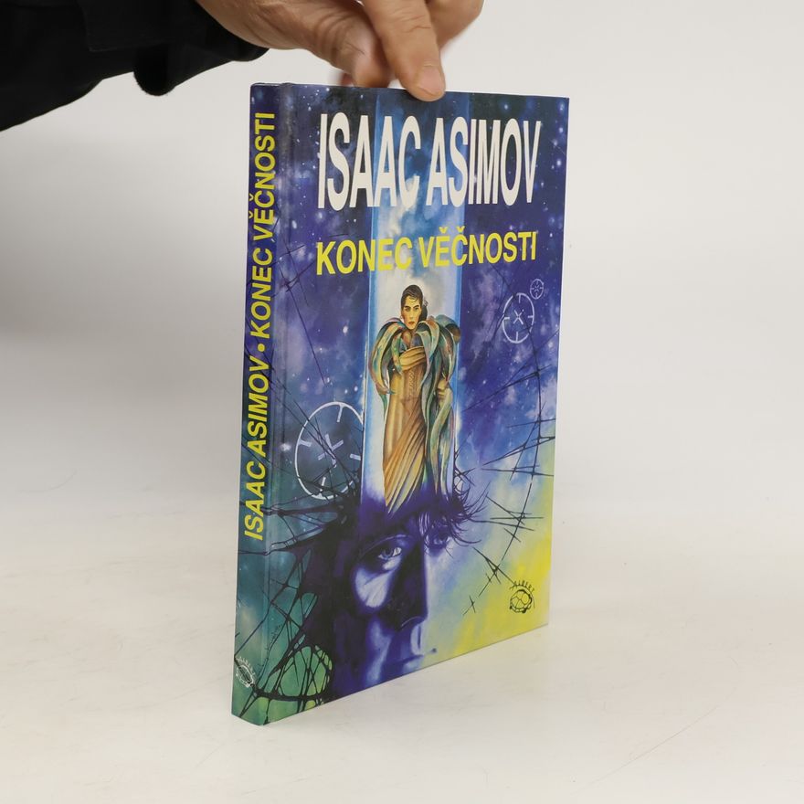 Isaac Asimov Konec věčnosti