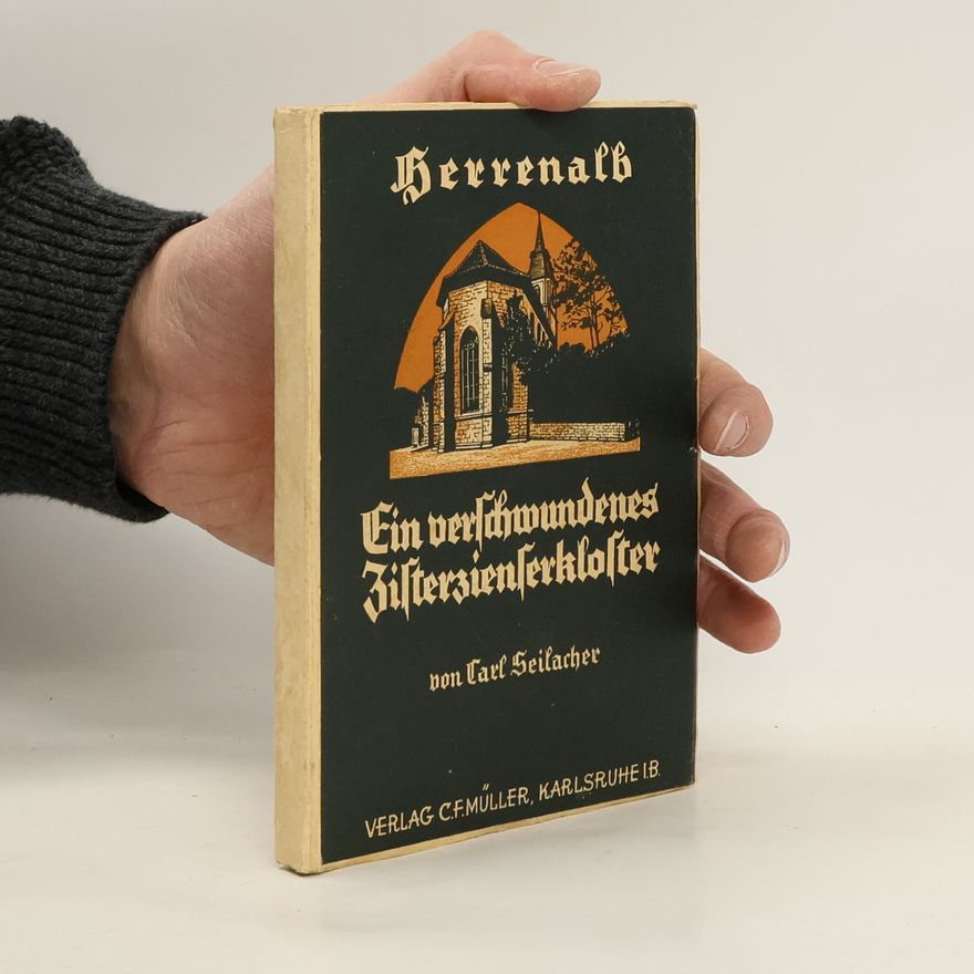Carl Seilacher Ein verschwundenes Zisterzienser-Kloster