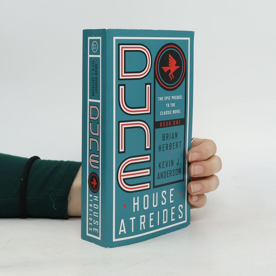 Brian Herbert Dune: House Atreides