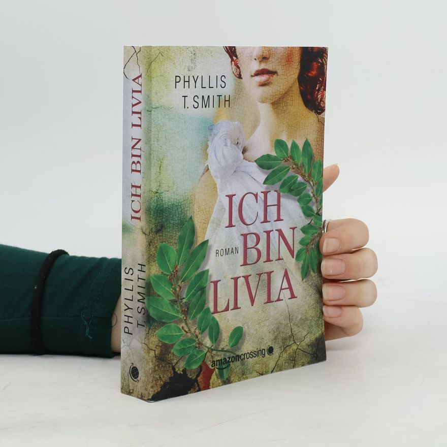 Phyllis T. Smith Ich bin Livia