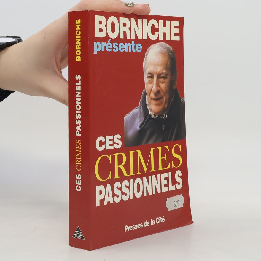 Roger Borniche Ces crimes passionnels