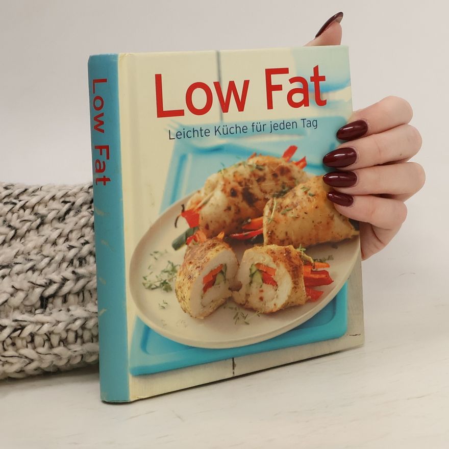 Autorenkollektiv Low Fat: Leichte Küche für jeden Tag