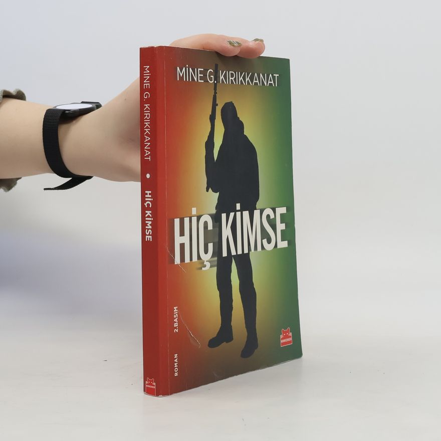 Mine G. Kirikkanat Hiç Kimse - 2. Basım