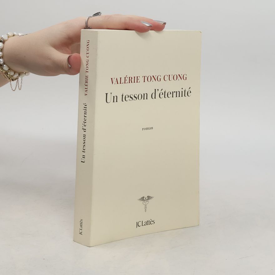 Valérie Tong Cuong Un tesson d'éternité