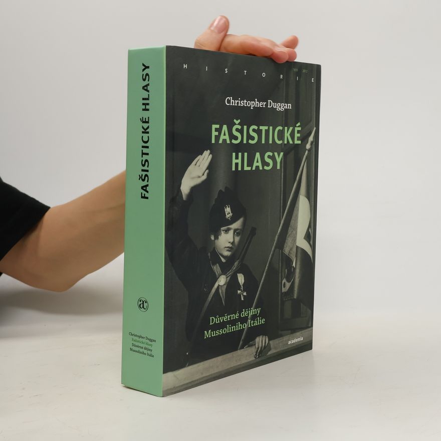 Christopher Duggan Fašistické hlasy