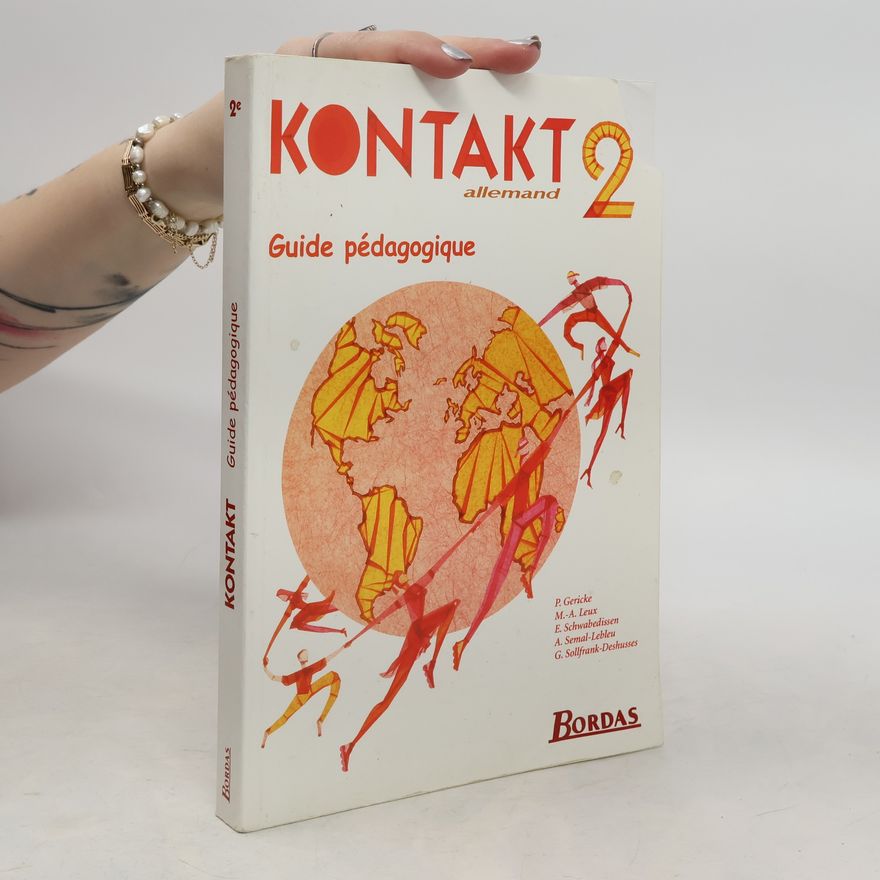 G. Sollfrank-Deshusses Allemand LV1-LV2 2nde Kontakt. Guide pédagogique
