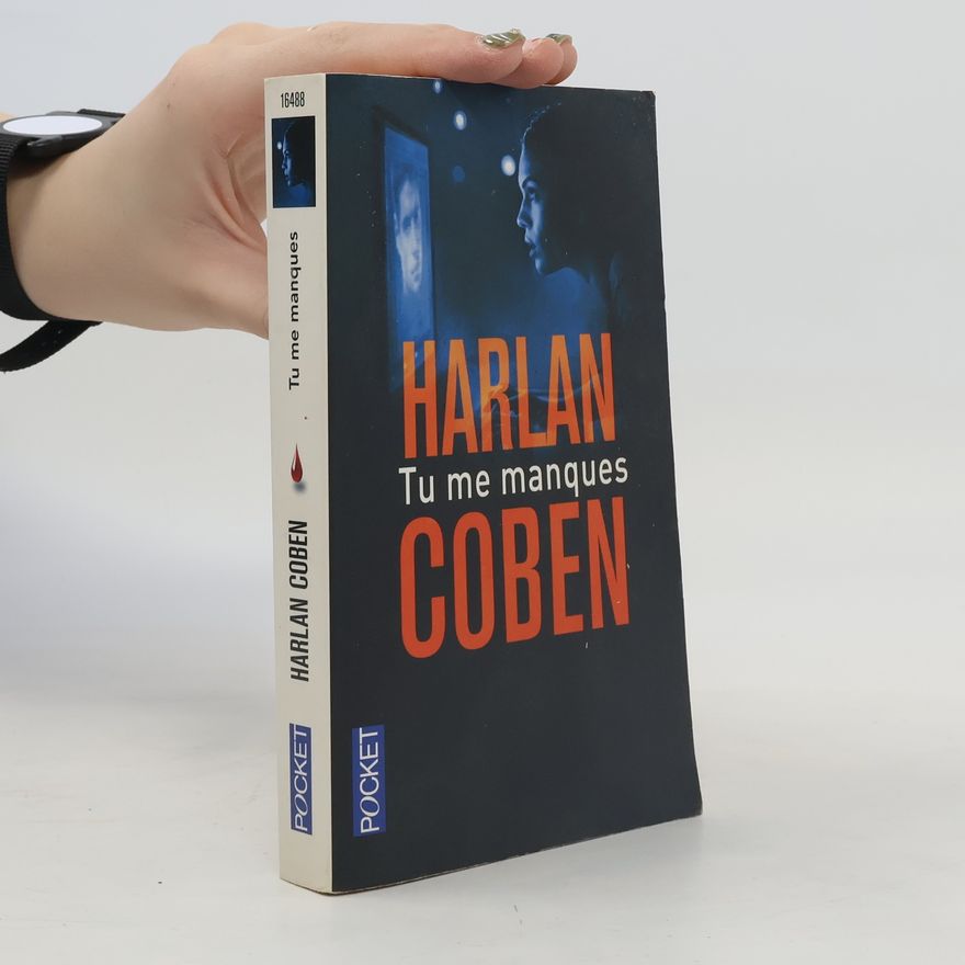 Harlan Coben Tu me manques