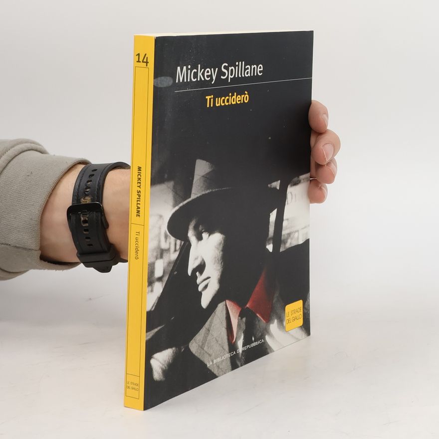Mickey Spillane Ti ucciderò