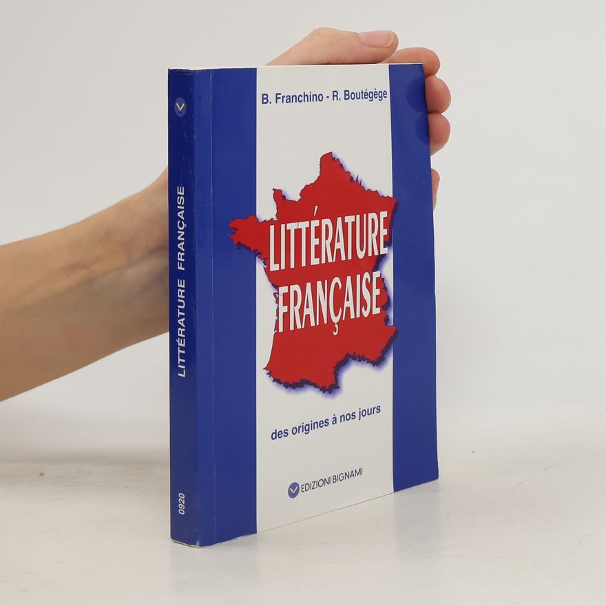 B. Franchino Littérature francaise. Per le Scuole superiori