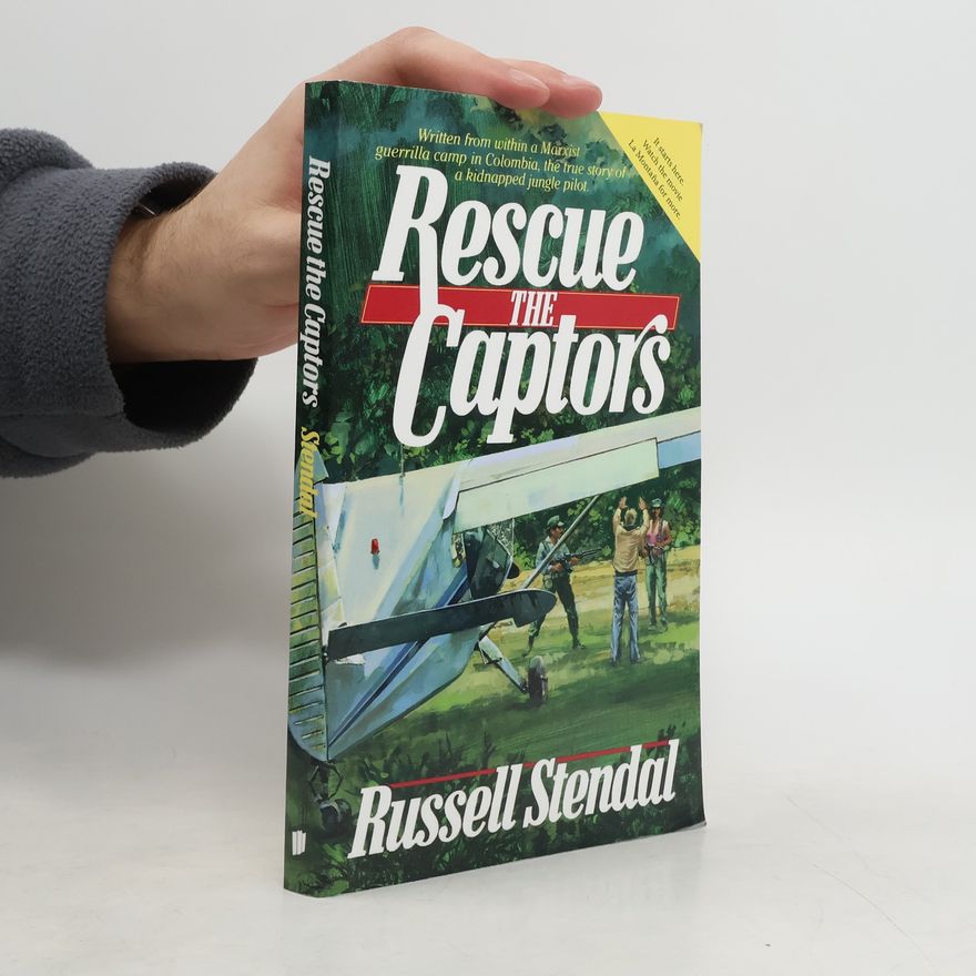 Russell M. Stendal Rescue the Captors