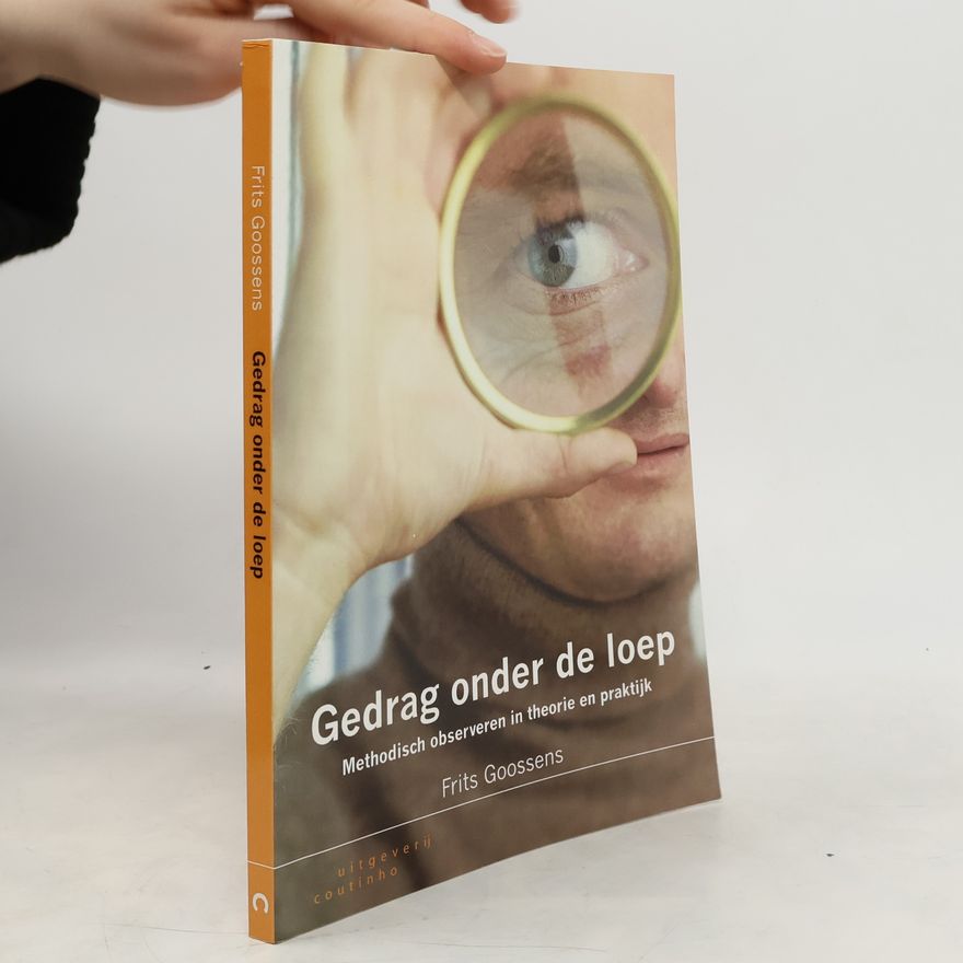Frits A. Goossens Gedrag onder de loep