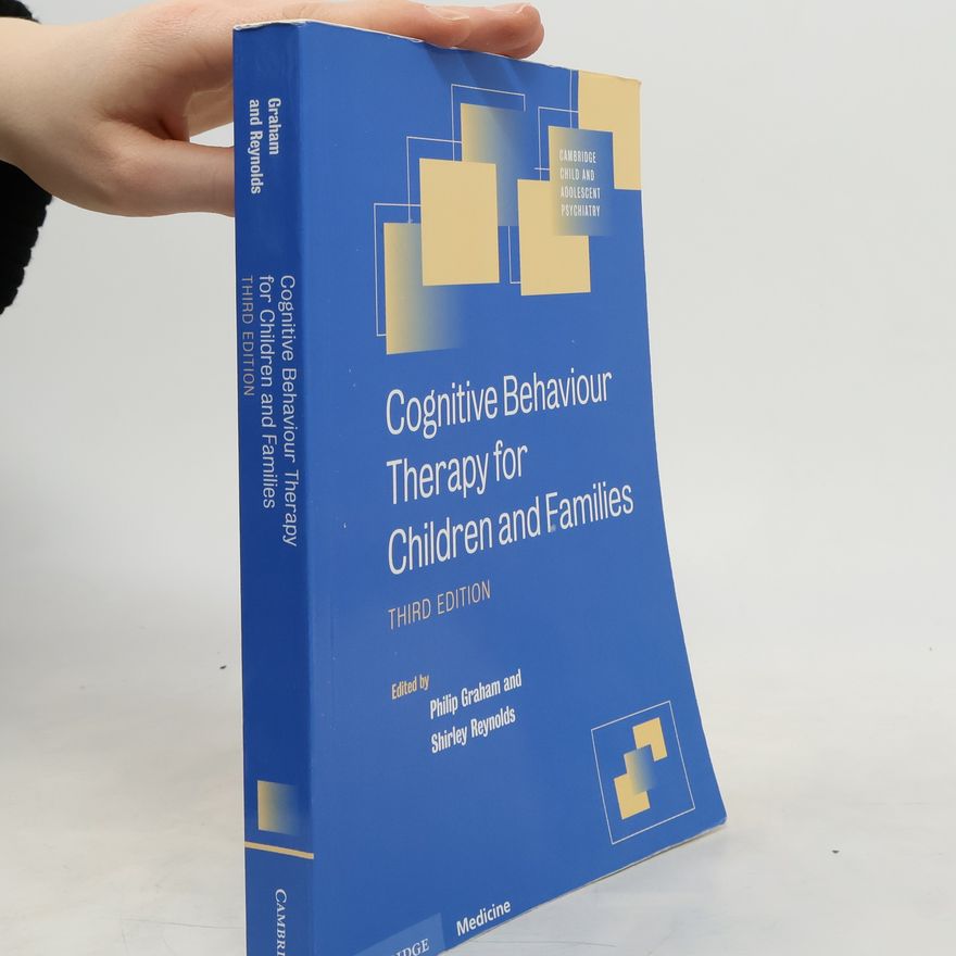 Philip J. Graham Cognitive Behaviour Therapy for Children and Families
