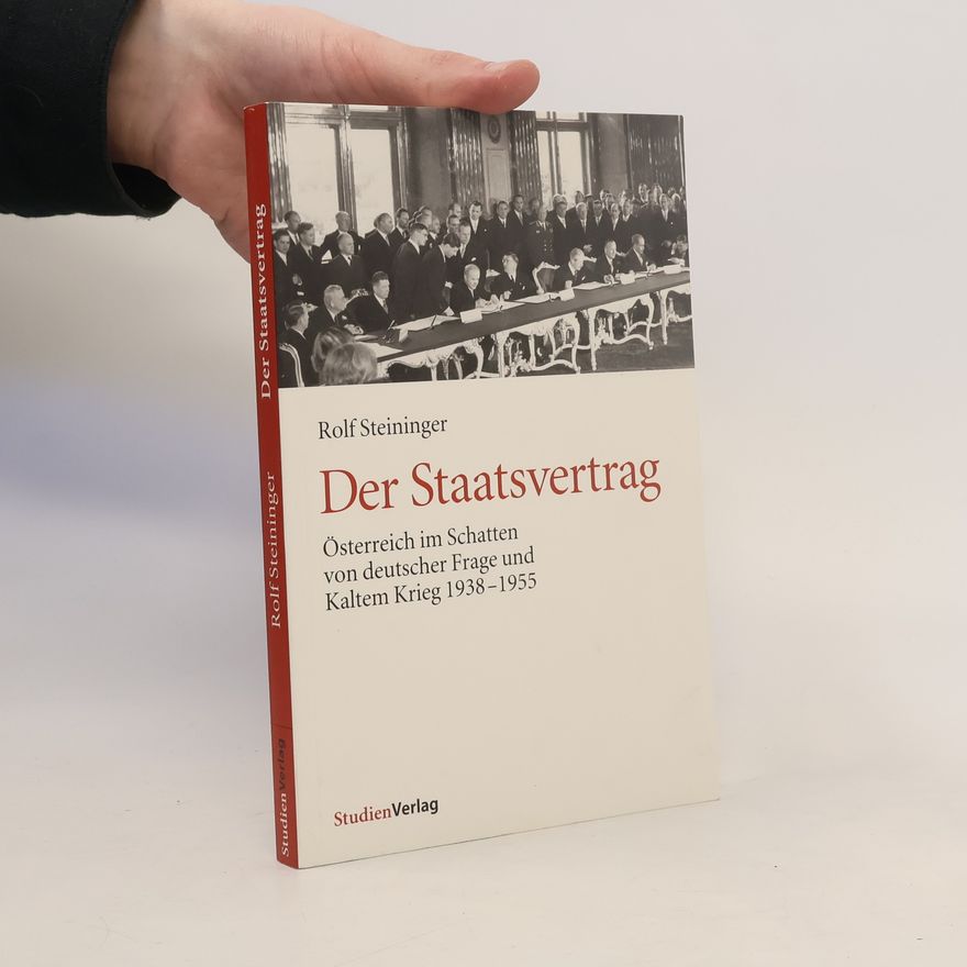Rolf Steininger Der Staatsvertrag
