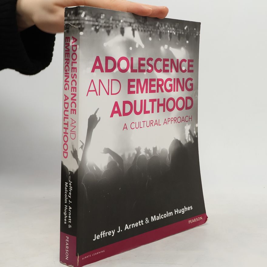 Jeffrey Jensen Arnett Adolescence and Emerging Adulthood