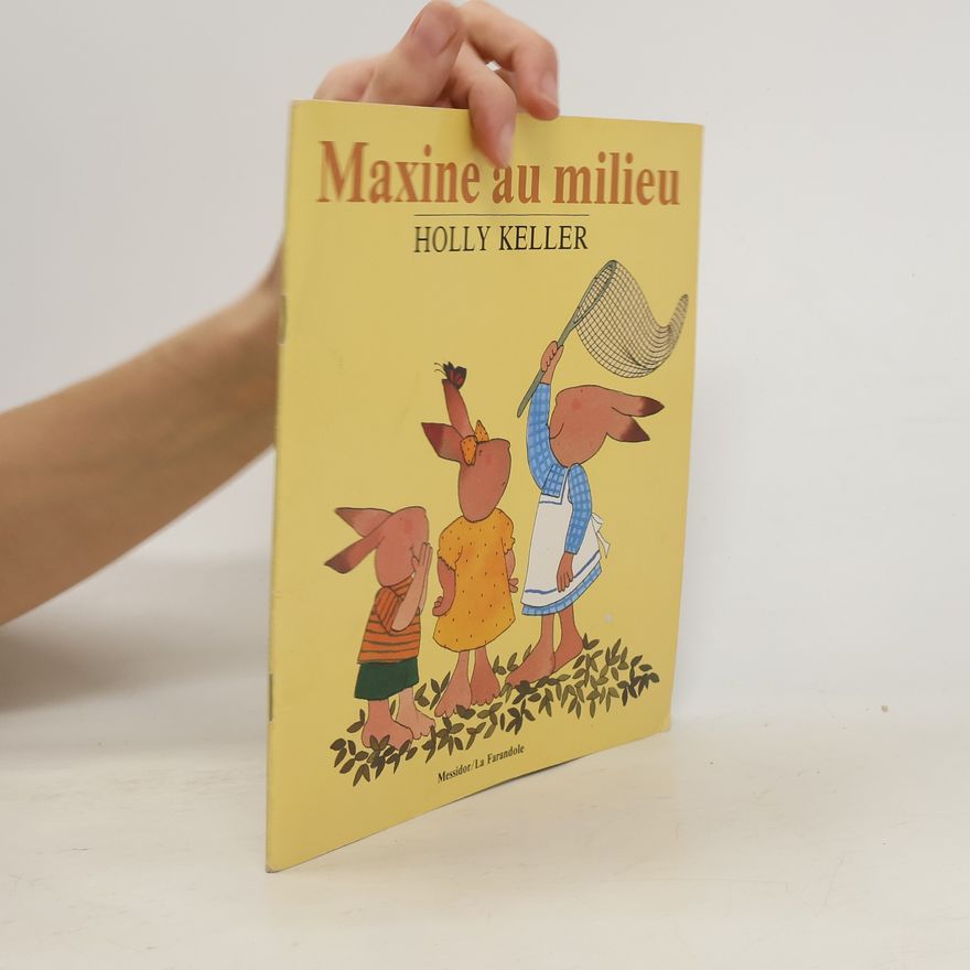 Holly Keller Maxine au milieu