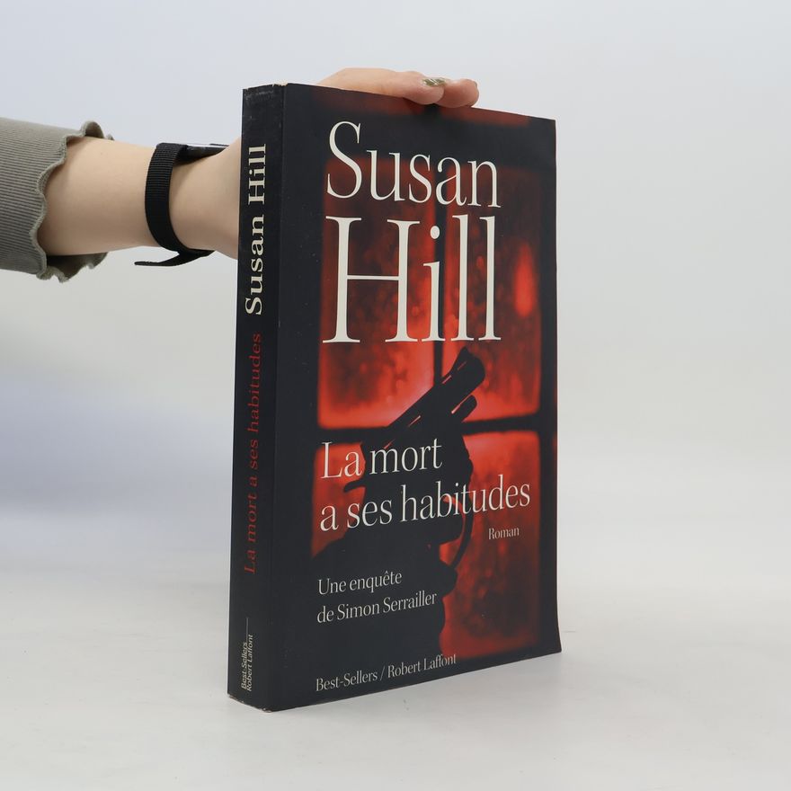 Susan Hill La mort a ses habitudes