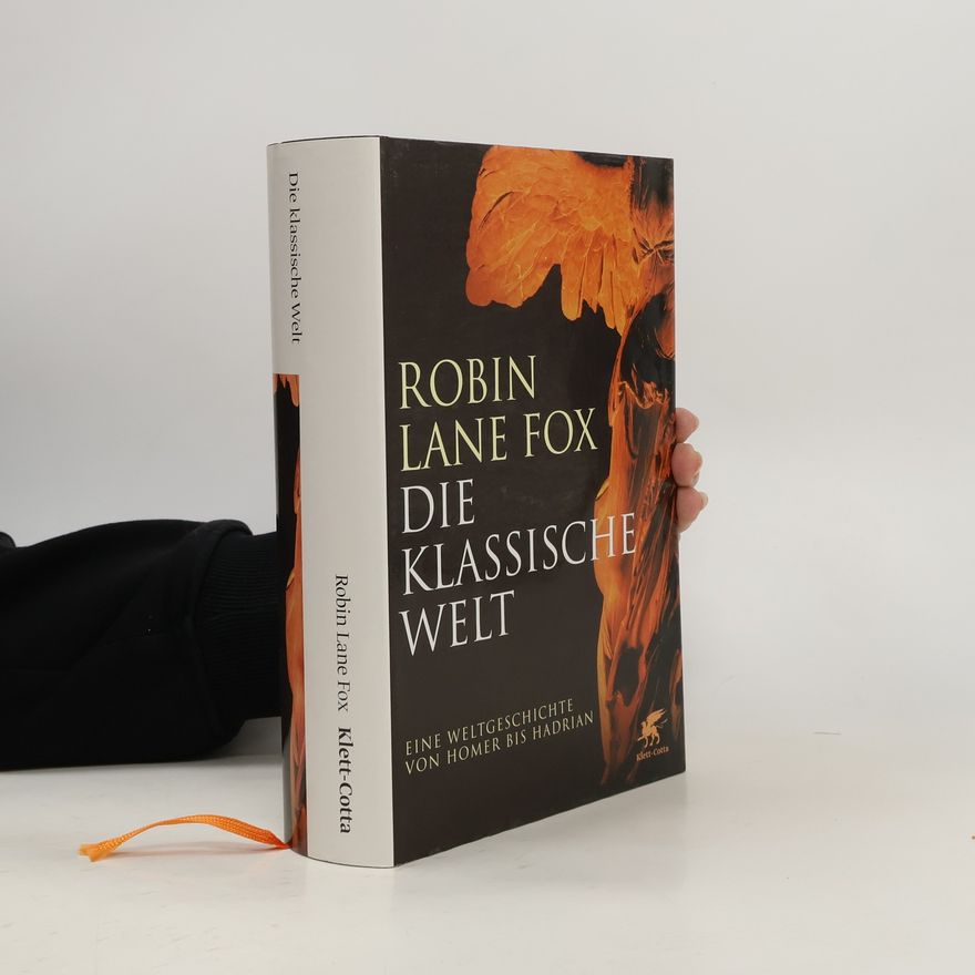 Robin Lane Fox Die klassische Welt