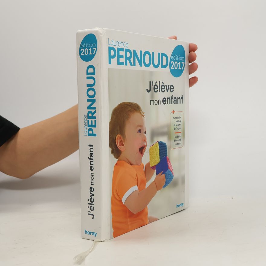 Laurence Pernoud J'élève mon enfant