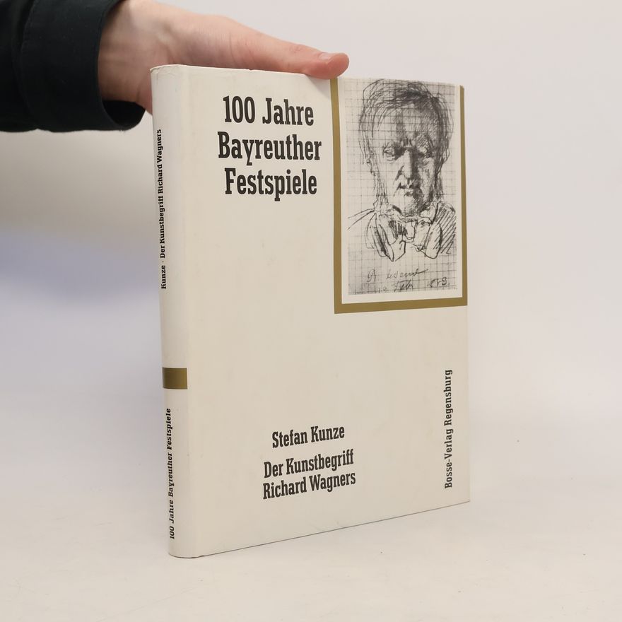 Stefan Kunze Der Kunstbegriff Richard Wagners